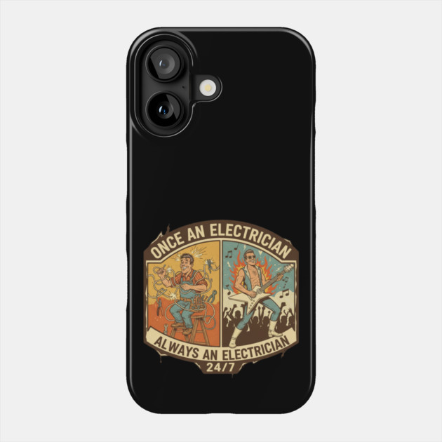 Once an Electrician, Always an Electrician 24/7 Funny Vintage Phone Case by  Shift Happens: Gear for the Ones Who Keep It Moving