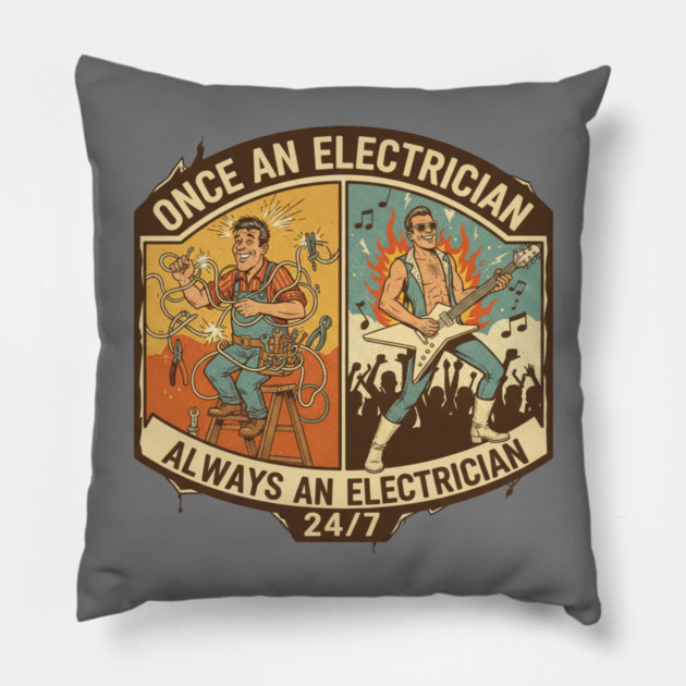 Once an Electrician, Always an Electrician 24/7 Funny Vintage Pillow by  Shift Happens: Gear for the Ones Who Keep It Moving