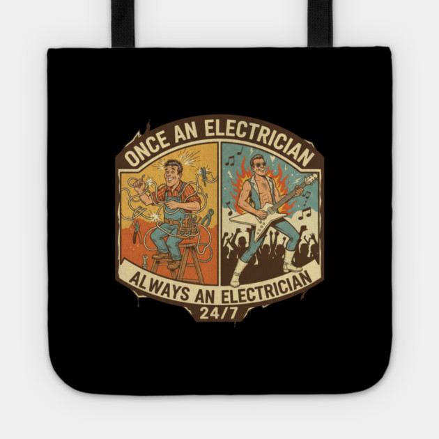 Once an Electrician, Always an Electrician 24/7 Funny Vintage Tote by  Shift Happens: Gear for the Ones Who Keep It Moving
