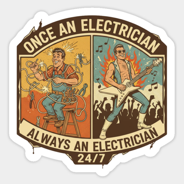 Once an Electrician, Always an Electrician 24/7 Funny Vintage Magnet by  Shift Happens: Gear for the Ones Who Keep It Moving