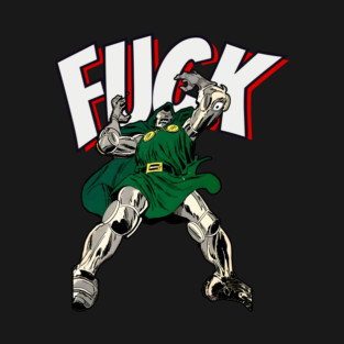 DR DOOM FUCK T-Shirt
