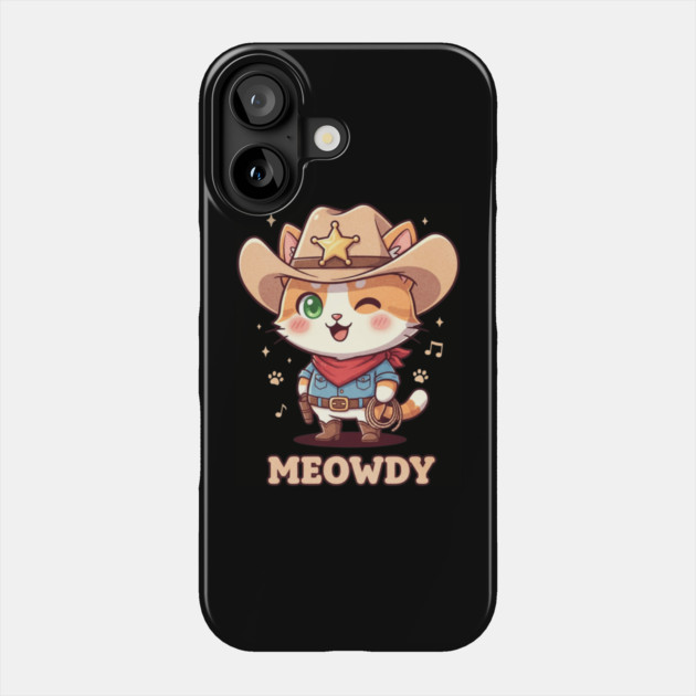 Meowdy Cat Cowboy Western Humor Phone Case by shirtlux
