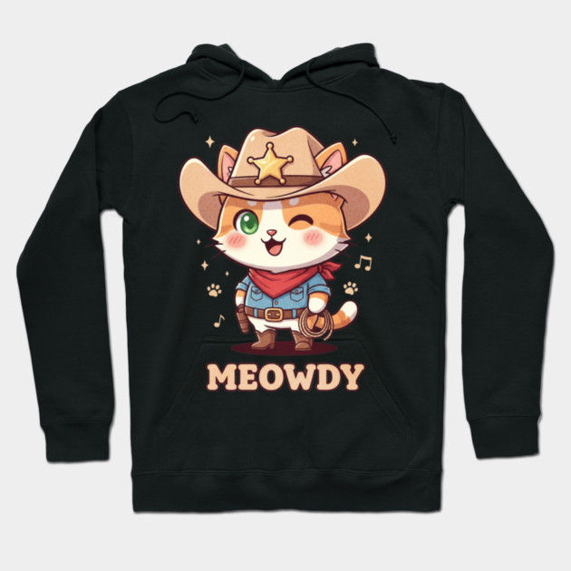 Meowdy Cat Cowboy Western Humor Hoodie by shirtlux
