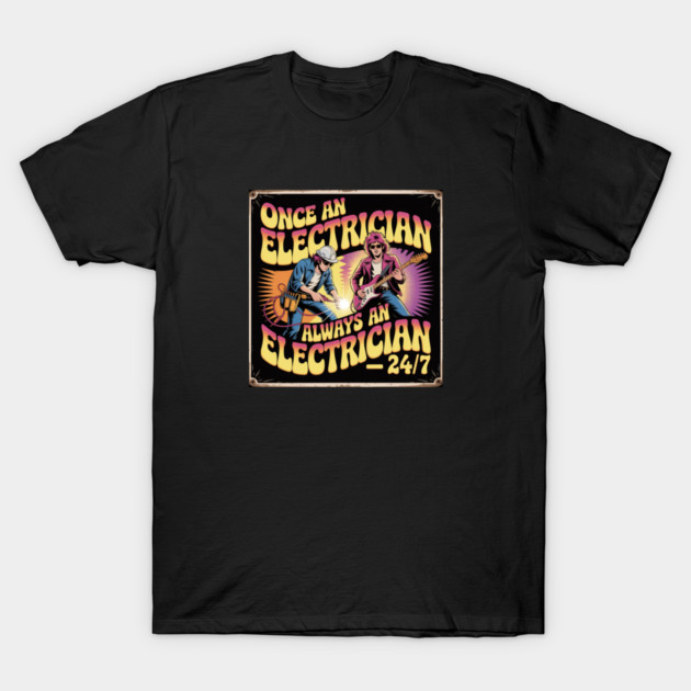 "Electrician 24/7 Psychedelic Vintage Rock Poster T-Shirt by  Shift Happens: Gear for the Ones Who Keep It Moving