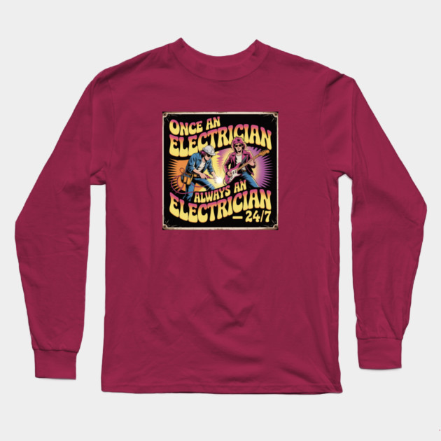 "Electrician 24/7 Psychedelic Vintage Rock Poster Long Sleeve T-Shirt by  Shift Happens: Gear for the Ones Who Keep It Moving