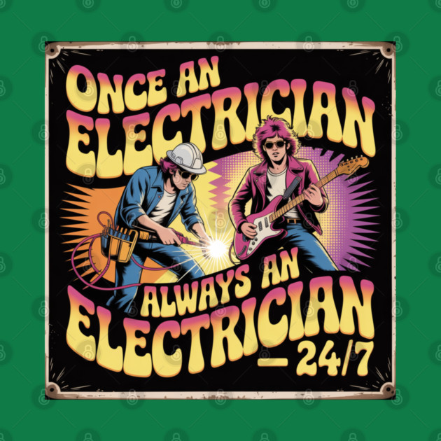 "Electrician 24/7 Psychedelic Vintage Rock Poster by  Shift Happens: Gear for the Ones Who Keep It Moving