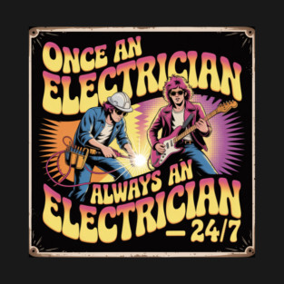 "Electrician 24/7 Psychedelic Vintage Rock Poster T-Shirt