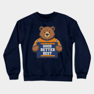 Good-Better-Best Crewneck Sweatshirt