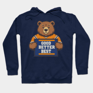 Good-Better-Best Hoodie