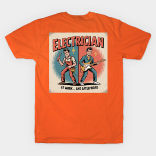 Electrician at Work and After Work Funny Vintage Rock T-Shirt