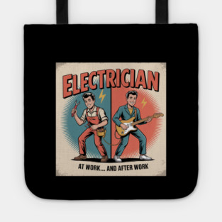 Electrician at Work and After Work Funny Vintage Rock Tote