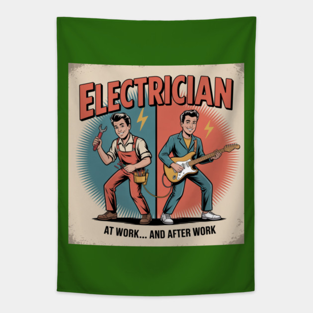 Electrician at Work and After Work Funny Vintage Rock Tapestry by  Shift Happens: Gear for the Ones Who Keep It Moving