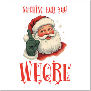 Nothing-For-You-Whore Posters and Art