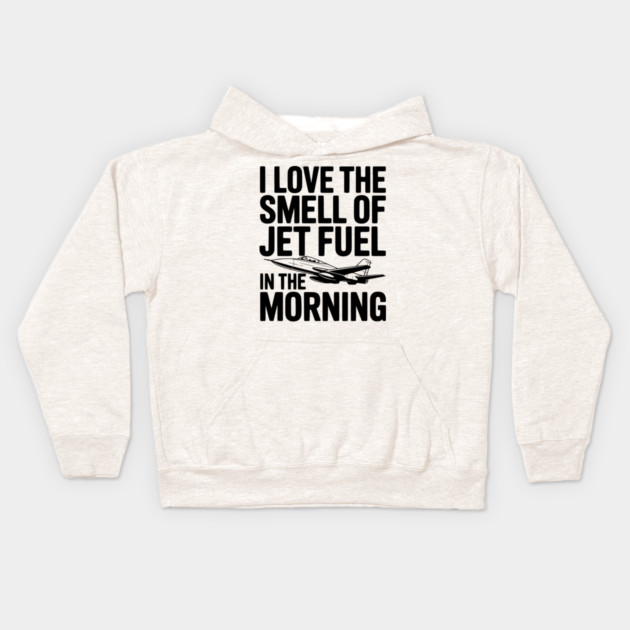 I Love the Smell of Jet Fuel in the Morning Kids Hoodie by Frank Ring