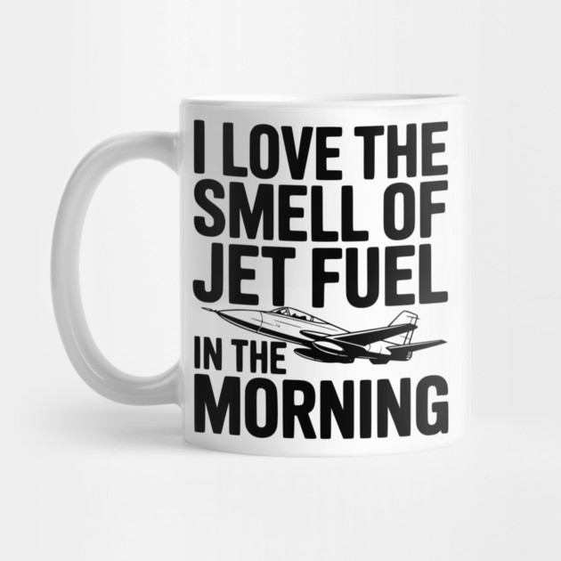 I Love the Smell of Jet Fuel in the Morning by Frank Ring