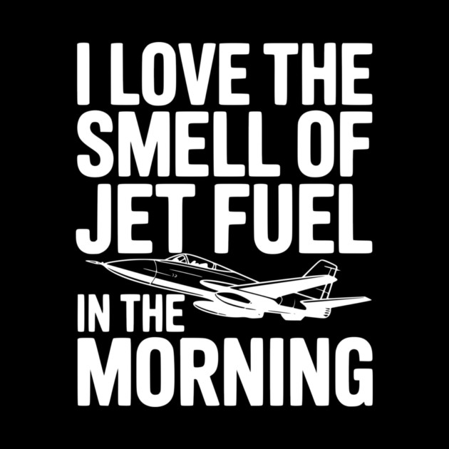 I Love the Smell of Jet Fuel in the Morning by Frank Ring