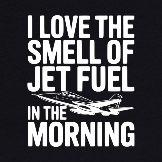 I Love the Smell of Jet Fuel in the Morning by Frank Ring