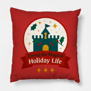 Living the Magical Holiday Life Snowglobe Pillow