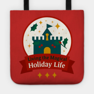 Living the Magical Holiday Life Snowglobe Tote