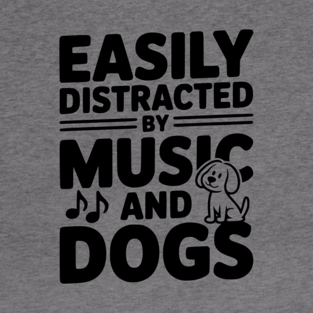 Easily Distracted by Music and Dogs by Frank Ring