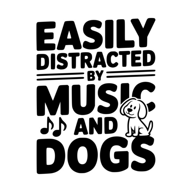 Easily Distracted by Music and Dogs by Frank Ring