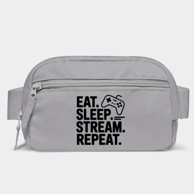 Eat. Sleep. Stream. Repeat. by Frank Ring