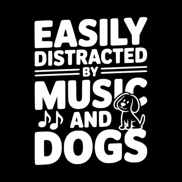 Easily Distracted by Music and Dogs by Frank Ring