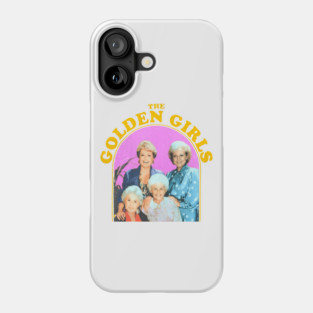 THE GOLDEN GIRLS - Classic TV Comedy Retro 80s 90s Nostalgia Fan Art Phone Case