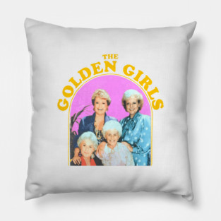 THE GOLDEN GIRLS - Classic TV Comedy Retro 80s 90s Nostalgia Fan Art Pillow