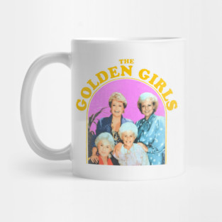 THE GOLDEN GIRLS - Classic TV Comedy Retro 80s 90s Nostalgia Fan Art Mug