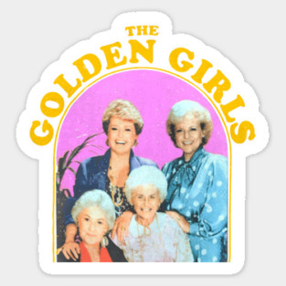 THE GOLDEN GIRLS - Classic TV Comedy Retro 80s 90s Nostalgia Fan Art Sticker