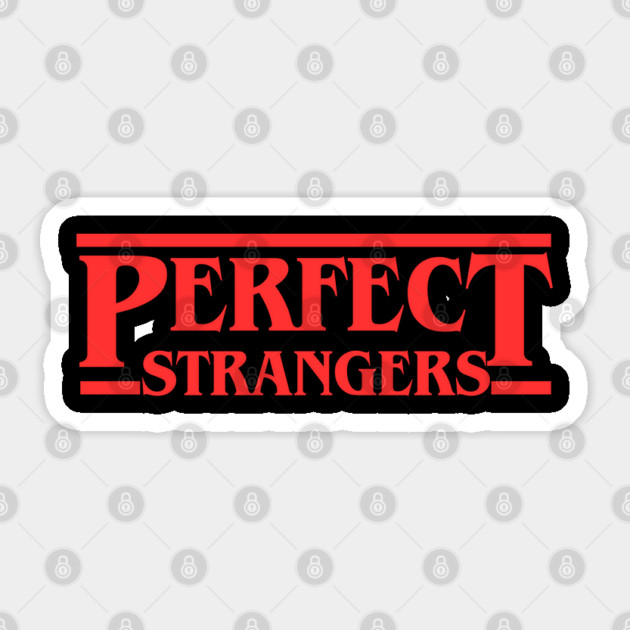 Perfect Strangers Sticker by Low Life Shirts