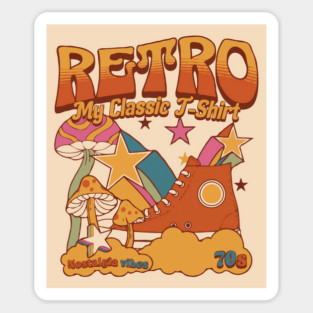 Classic, Retro, Nostalgia Vibes, 70s Magnet