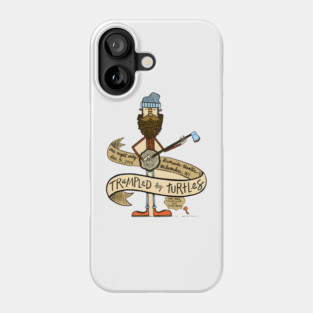 Trampled by Turtles Phone Case