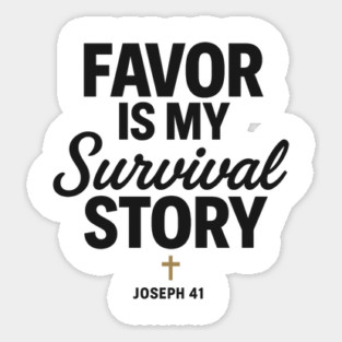 Favor Is My Survival Story Joseph 41 Christian Gift Magnet