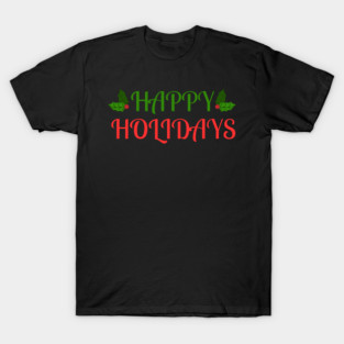 Happy Holidays Festive Holly Christmas T-Shirt