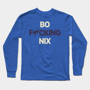 Bo Fckng Nix Long Sleeve T-Shirt