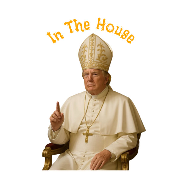Trump as Pope Novelty Image from Truth Social by Art2Wear