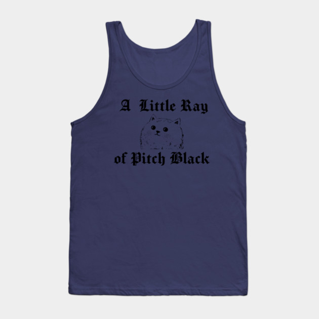 Snarky Cat A Little Ray of Pitch Black Sarcastic Design Tank Top by Luxinda