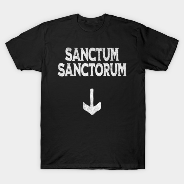 Funny Sanctum Sanctorum design with a down arrow T-Shirt by Luxinda