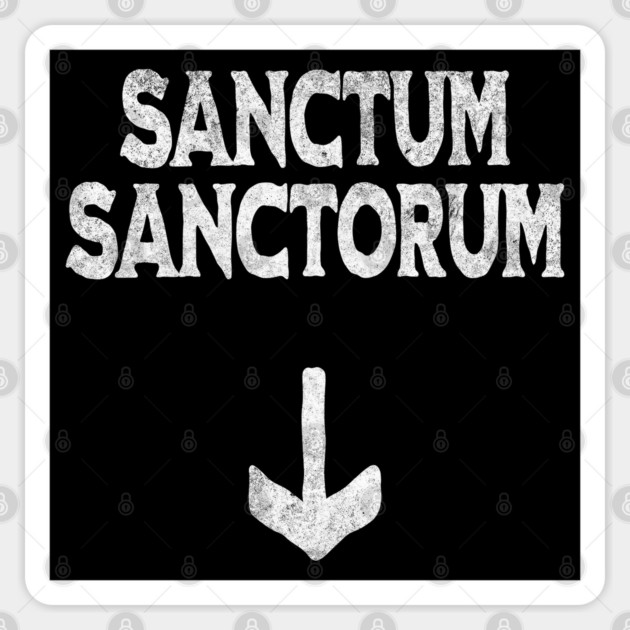 Funny Sanctum Sanctorum design with a down arrow Sticker by Luxinda