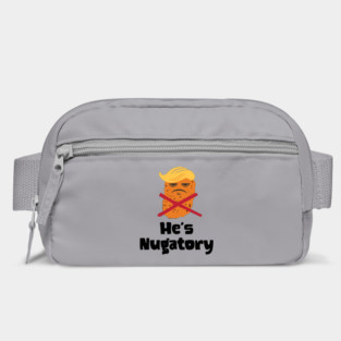 Trump Is Nugatory (defined as "useless or meaningless") anti-Trump design. Trump is worthless, pointless, he's NUGATORY Bag
