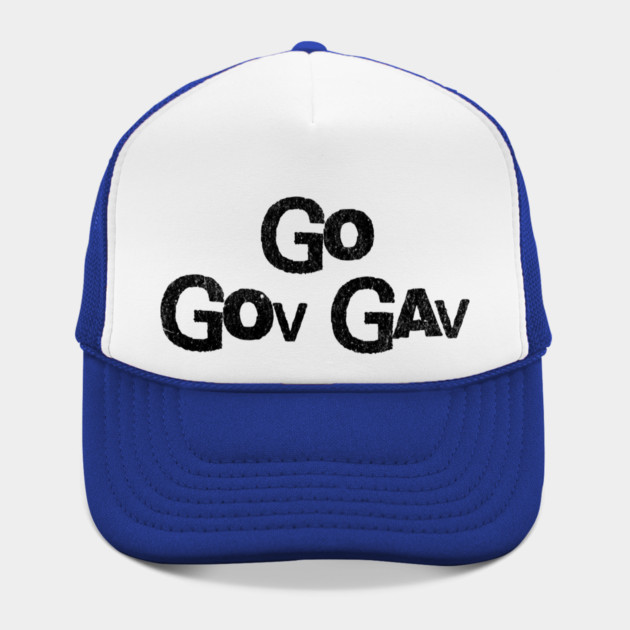 Go Gov Gav, short for Go Governor Gavin. Support Gavin Newsome by Luxinda