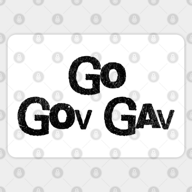 Go Gov Gav, short for Go Governor Gavin. Support Gavin Newsome Sticker by Luxinda
