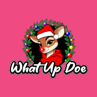 What Up Doe Detroit Christmas Doe T-Shirt