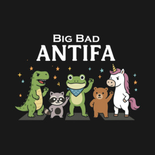 Big Bad ANTIFA T-Shirt