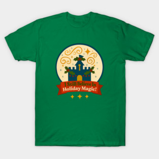 I Still Believe in Holiday Magic Snowglobe T-Shirt