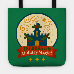 I Still Believe in Holiday Magic Snowglobe Tote