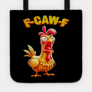 F-Caw-F Tote