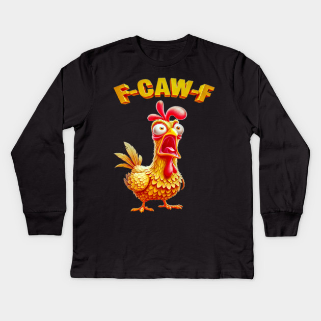 F-Caw-F Kids Long Sleeve T-Shirt by OUTFITPAW